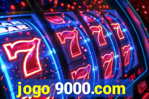 jogo 9000.com